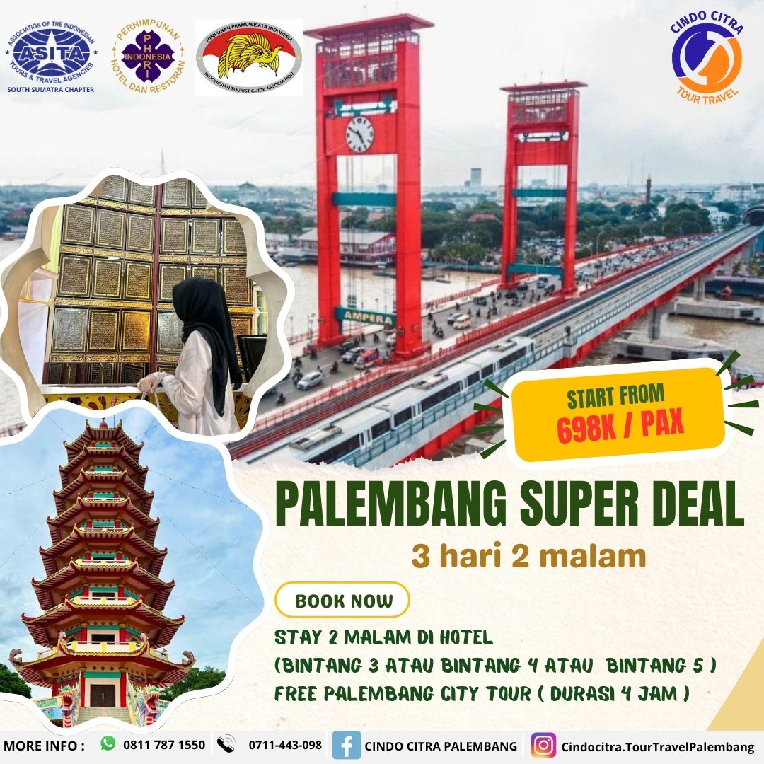 Palembang Superdeal 3 Hari 2 Malam